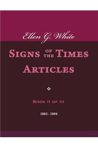 Ellen G. White Signs of the Times Articles, Book II of III