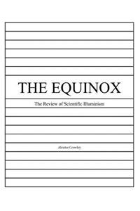 The Equinox, Vol. 1, No. 9: The Review of Scientific Illuminism