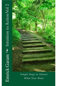Intuition to Action Vol 2
