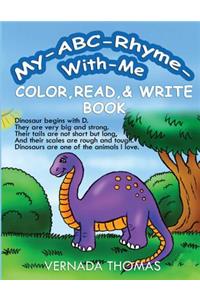 My ABC-Rhyme-With-Me Color, Read & Write Book