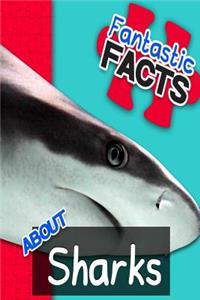 Fantastic Facts about Sharks