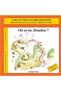 Ou Es-Tu, Doudou ?