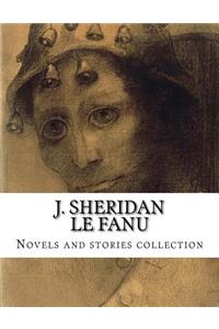 J. Sheridan Le Fanu, Novels and stories collection