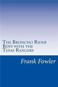 The Broncho Rider Boys with the Texas Rangers