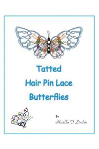 Tatted Hair Pin Lace Butterflies