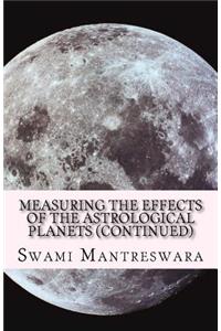 Measuring the Effects of the Astrological Planets (Continued)