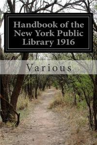 Handbook of the New York Public Library 1916