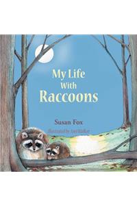 My Life With Raccoons