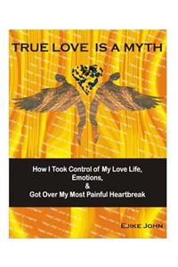 True Love Is A Myth