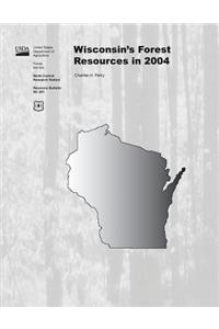 Wisconsin's Forest Resources in 2004