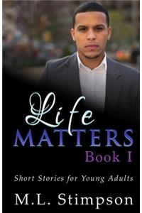 Life Matters - Book 1