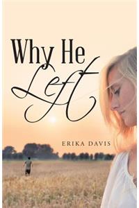 Why He Left