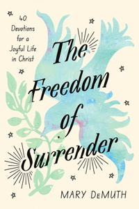 The Freedom of Surrender