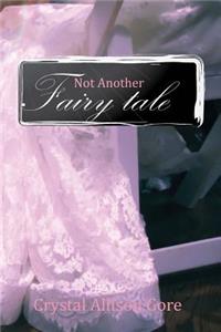 Not Another Fairy Tale