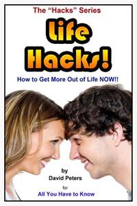 Life Hacks!