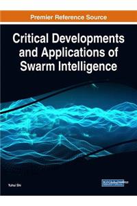 Critical Developments and Applications of Swarm Intelligence