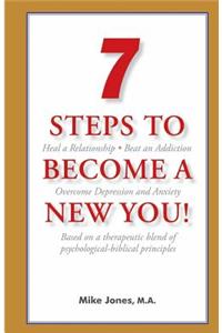7 Steps to Become a New You!