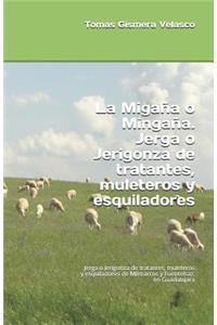 La Migana o Mingana. Jerga o Jerigonza de tratantes, muleteros y esquiladores
