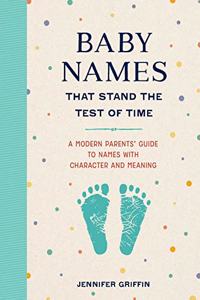 Baby Names That Stand the Test of Time