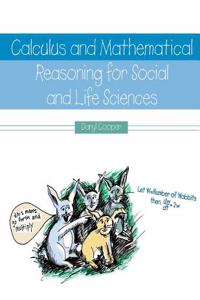 Calculus and Mathematical Reasoning for Social and Life Sciences