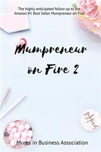 Mumpreneur on Fire 2