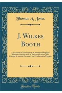 J. Wilkes Booth