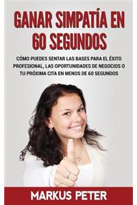 Ganar Simpatía En 60 Segundos