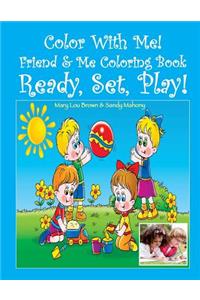 Color With Me! Friend & Me Coloring Book