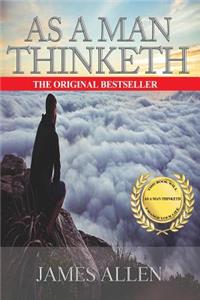 As A Man Thinketh - James Allen