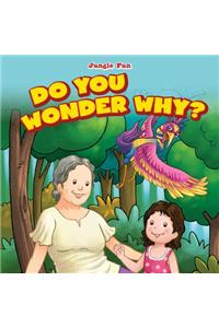 Do You Wonder Why?