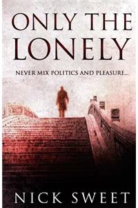 Only the Lonely