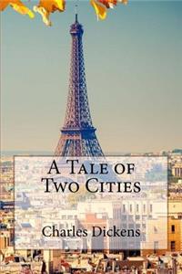 Tale of Two Cities Charles Dickens