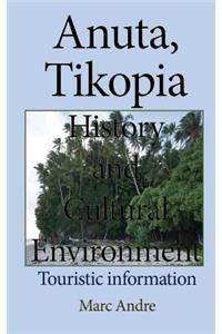 Anuta, Tikopia History and Cultural Environment