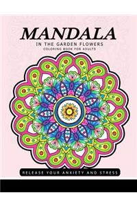 Mandala in the garden Flowers