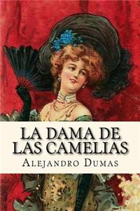 La Dama de las Camelias (Spanish Edition)