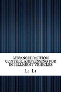 Advanced Motion Control and Sensing for Intelligent Vehicles