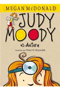 Judy Moody es doctora / Judy Moody, M.D., The Doctor Is In!