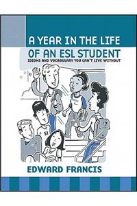 A Year in the Life of an ESL Student