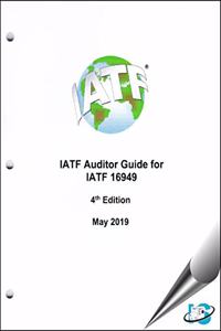 IATF Auditor Guide for IATF 16949, 4rd Edition