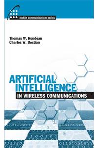 Artificial Intelligence in Wireless Communications