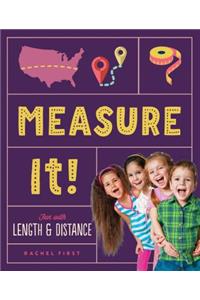Measure It! Fun with Length & Distance
