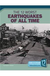 The 12 Worst Earthquakes of All Time