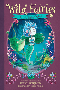 Wild Fairies #2: Lily's Water Woes