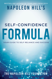 Napoleon Hill's Self-Confidence Formula