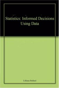 Statistics: Informed Decisions Using Data