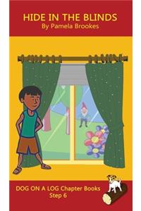 Hide In The Blinds Chapter Book