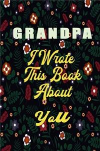 Grandpa I Wrote This Book About You