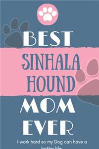 Best Sinhala Hound Mom Ever Notebook Gift
