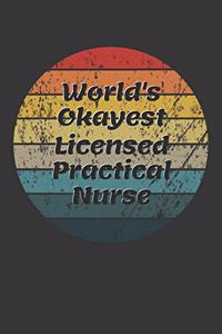 World's Okayest Licensed Practical Nurse Notebook