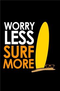 Worry less surf more Journal Notebook